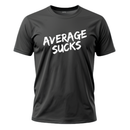 Average Sucks Unisex T-Shirt