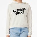 Average Sucks Women's Cropped Hoodie