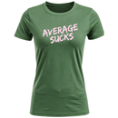 Average Sucks Women's T-Shirt