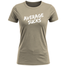 Average Sucks Women's T-Shirt