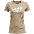 Average Sucks Women's T-Shirt