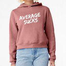Average Sucks Women's Cropped Hoodie