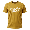Average Sucks Unisex T-Shirt
