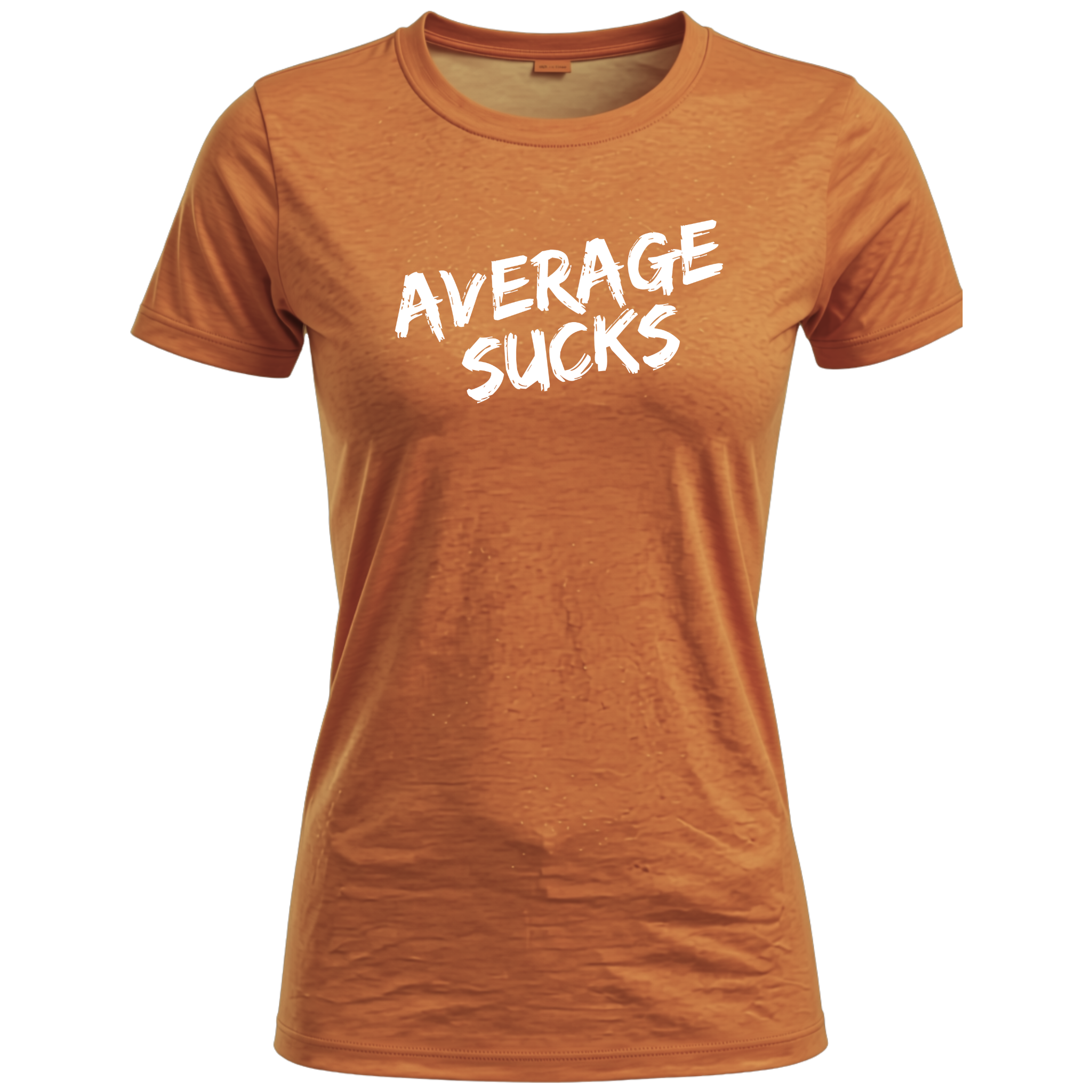 Average Sucks Women's T-Shirt
