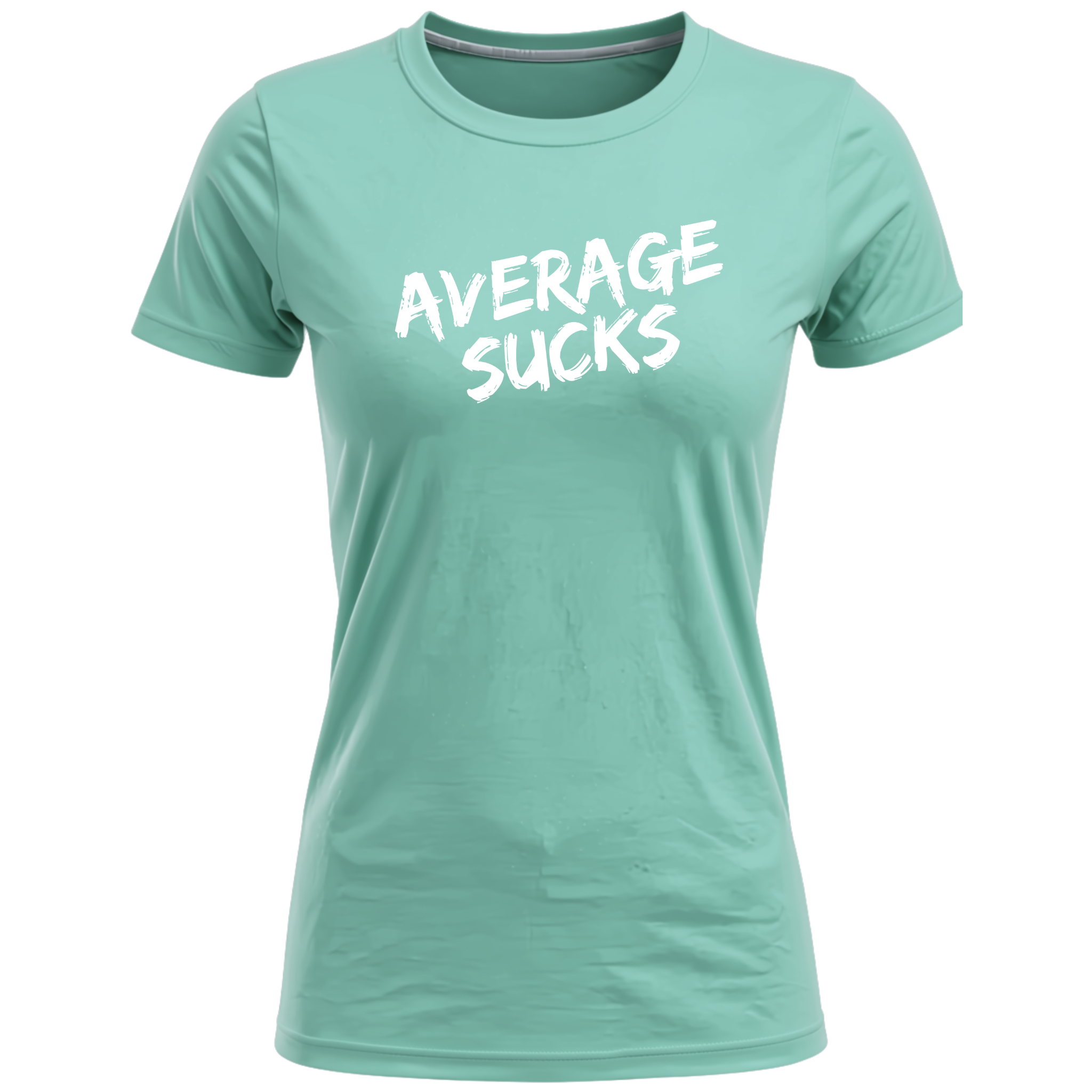 Average Sucks Women's T-Shirt