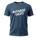 Average Sucks Unisex T-Shirt