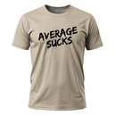 Average Sucks Unisex T-Shirt
