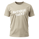 Average Sucks Unisex T-Shirt