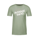 Average Sucks Unisex T-Shirt